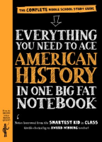 Everything_you_need_to_ace_American_history_in_one_big_fat_notebook